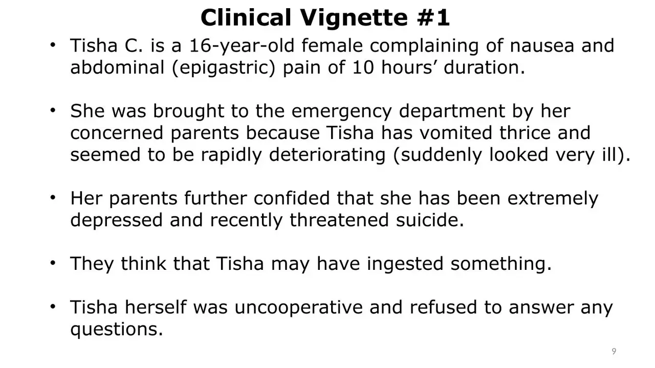 Tisha: 16-year-old, vomiting, depressed, may have ingested something