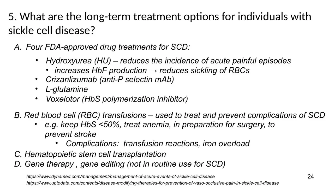 Long-term options; voxelotor, listed here as approved, was withdrawn in 2024